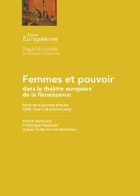 Lire la suite à propos de l’article Femmes et pouvoir dans le théâtre européen de la Renaissance